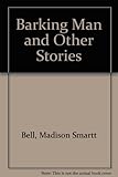 Barking man and other stories