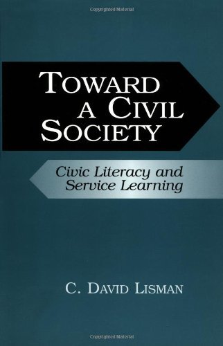 Toward a Civil Society: Civic Literacy and Service Learning