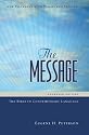 The Message: The Bible in Contemporary Language (New Testament with Psalms and Proverbs)