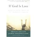If God Is Love (Rediscovering Grace In An Ungracious World) (Reprint) (Paperback)