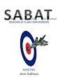 SABAT 2 (Memoires Of A Crew Room Warrior)