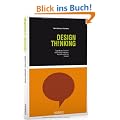 Design Thinking: Fragestellung, Recherche, Ideenfindung, Prototyping, Auswahl, Ausf�hrung, Feedback