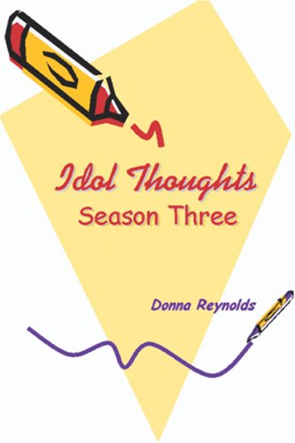 Idol Thoughts: Season Three