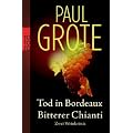 Tod in Bordeaux. Bitterer Chianti: Zwei Weinkrimis