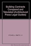 Building contracts compared and tabulated
