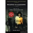 Wrapped in Rainbows: The Life of Zora Neale Hurston (Lisa Drew Books)