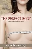 The Perfect Body: An Annie March Novel (Ann Annie March Novel)