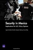 Security in Mexico: Implications for U.S. Policy Options