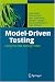 Model-Driven Testing: Using the UML Testing Profile