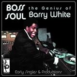 Boss Soul (Early Singles) [Vinyl LP] - Barry White