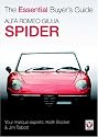Alfa Romeo Giulia Spider (The Essential Buyer's Guide) (Essential Buyer's Guide Series)