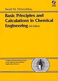 Basic priciples and calculations in chemical engineering