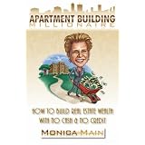 Apartment Building Millionaire: How to Build Real Estate Wealth with No Cash & No Credit (Paperback)