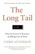 Long Tail, The: Why the Future of Business is Selling Less of More
