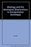 Ideology and the ideologists
