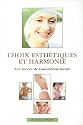 Choix esth&eacute;tiques et harmonie : Les succ&egrave;s de l'anesth&eacute;sie locale