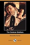 The Corsican Brothers (Dodo Press)