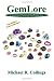 GemLore: An Introduction to Precious and Semi-Precious Stones: Second Edition