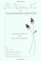 Wedding Vows From Conversations With God: WITH NANCY FLEMING-WALSCH