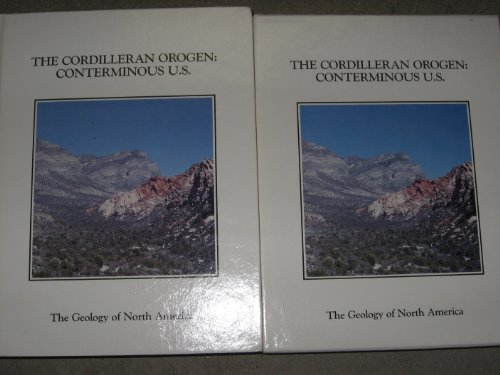 The Cordilleran Orogen: Conterminous U.S. (Geology of North America)