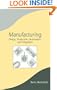 Manufacturing: Design, Production, Automation, and Integration (Manufacturing Engineering and Materials Processing)