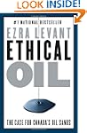 Ethical Oil: The Case for Canada's Oi...