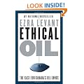 Ethical Oil: The Case for Canada's Oil Sands