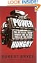 Power Hungry: The Myths of "Green" Energy and the Real Fuels of the Future