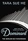 The Dominant: The Submissive Trilogy