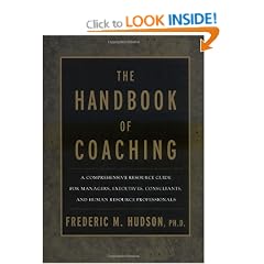 The Handbook of Coaching: A Comprehensive Resource Guide for Managers, Executives, Consultants, and Human Resource Professionals