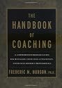 The Handbook of Coaching: A Resource Guide to Effective Coaching with Individuals and Organisations (Jossey-Bass Business & Management)