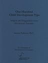 One Hundred Child Development Tips: Insights and Suggestions from Montessori Teachers