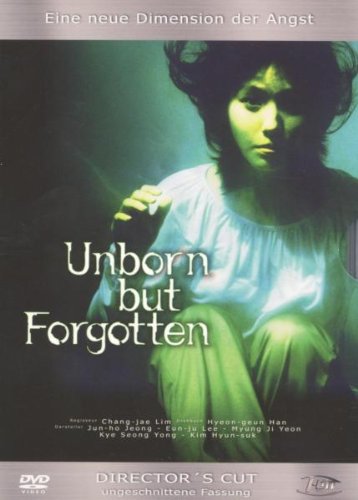 Unborn but Forgotten (Director's Cut)