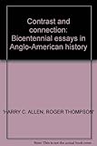 Contrast and connection : bicentennial essays in Anglo-American history