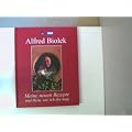 Alfred Biolek Meine neuen Rezepte und Wein, wie ich ihn Mag. Alfredissimo! Kochen mit Bio