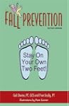 Fall Prevention: Stay on Your Own Two...