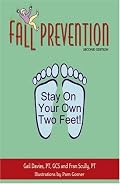 Fall Prevention: Stay On Your Own Two Feet!