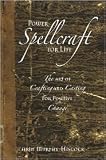 Power Spellcraft For Life Publisher: Adams Media
