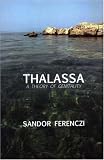 Thalassa: A Theory of Genitality (Maresfield Library)