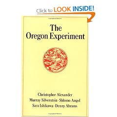 The Oregon Experiment (Center for Environmental Structure Series)