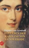 Produkt-Bild: Die Erde ist mir Heimat nicht geworden: Das Leben der Karoline von G&uuml;nderrode (insel taschenbuch)