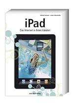 iPad - Das Internet in Ihren H&auml;nden