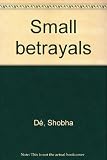 Small betrayals