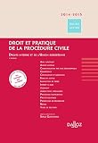 Image de Droit et pratique de la procédure civile 2014/2015. Droits interne et de l'Union européenne. - 8e éd: Droits interne et de l'Union européenne - 8