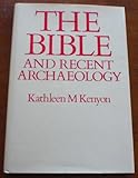 The Bible and recent archaeology