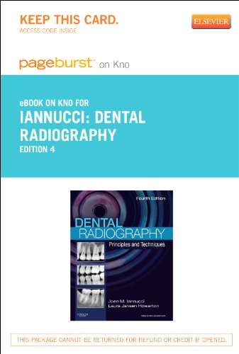 Dental Radiography - Elsevier eBook on Intel Education Study (Retail Access Card): Principles and Techniques, 4e