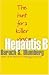 Hepatitis B: The Hunt for a Killer Virus