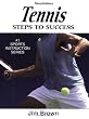 Tennis: Steps to Success - 3rd Edition (Steps to Success Sports Series)
