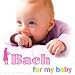 Musik (Klassische) : Bach for My Baby