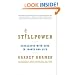 Stillpower: Excellence with Ease in Sports and Life